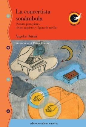 Libro La Concertista Sonambula De Angeles Durini