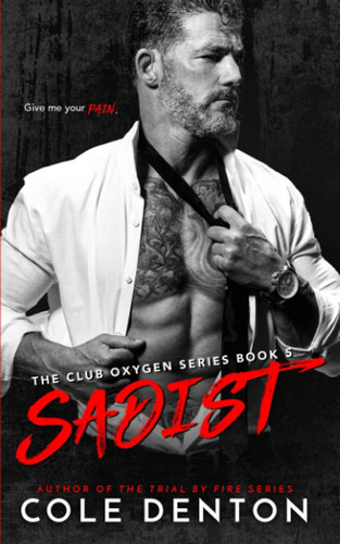 Libro En Inglés: Sadist: The Club Oxygen Series Libro En Ing