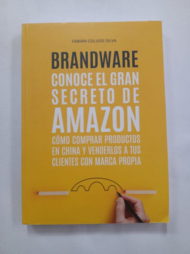  Brandware Conoce El Gran Secreto De Amazon F. Colussi Silva
