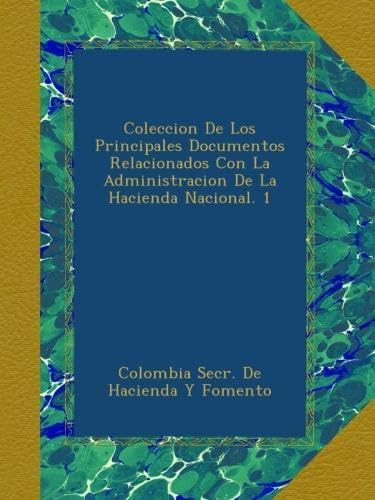 Libro: Coleccion De Los Principales Documentos Relacionados