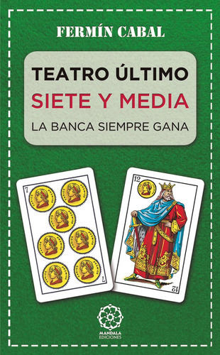 Teatro Último, De Fermín Cabal. Editorial Mandala, Tapa Blanda En Español, 2022
