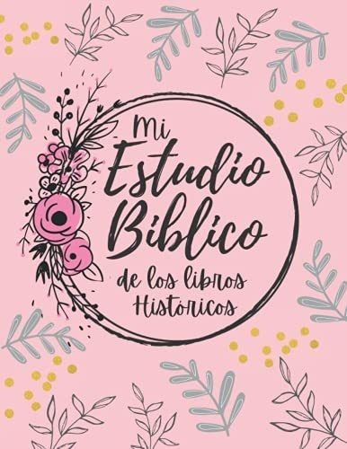 Mi Estudio Biblico De Los Libros Historicos Cuadern, De Ramirez, Franci. Editorial Independently Published En Español