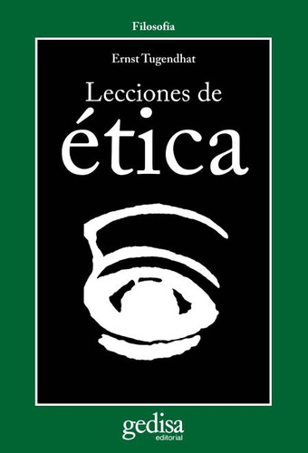 Lecciones De Ética, Tungendhat, Ed. Gedisa