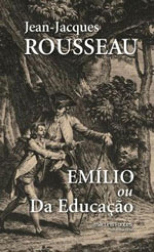 Emílio Ou Da Educação, De Rousseau, Jean-jacques. Editora Martins Editora, Capa Mole, Edição 4ª Edição - 2014 Em Português