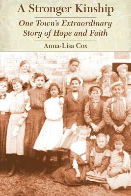 Libro A Stronger Kinship : One Town's Extraordinary Story...