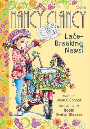 Fancy Nancy: Nancy Clancy, Late-breaking News!, De Jane O'nor. Editorial Harpercollins Publishers Inc, Tapa Blanda En Inglés