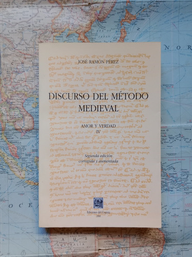 José Ramón Pérez - Discurso Del Método Medieval / Copista