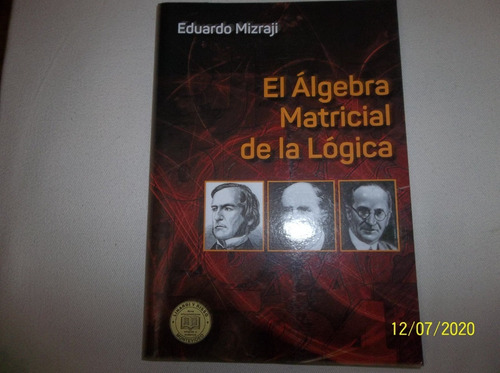  El Álgebra Matricial De La Lógica