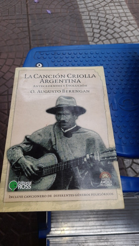 La Canción Criolla Argentina Augusto Berengan A6