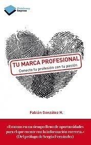 Libro Tu Marca Profesional De Fabian H. Gonzalez