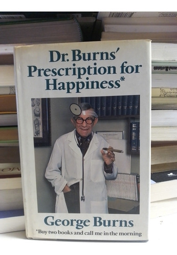 Prescription For Happiness - George Burns (Usado)