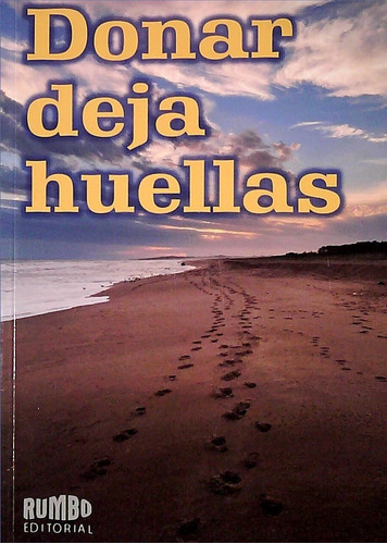 Donar Deja Huellas - Autores Varios