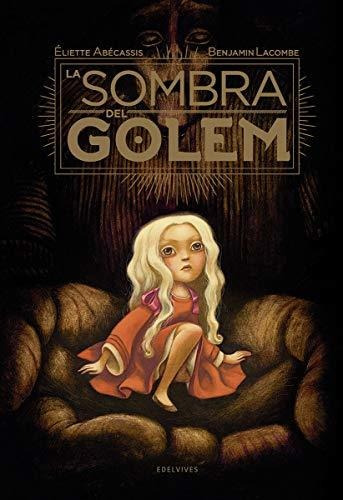 Libro La Sombra Del Golem - Abecassis, Eliette/lacombe, Benj