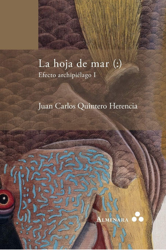 Libro: La Hoja De Mar (:) Efecto Archipiélago I (edición En