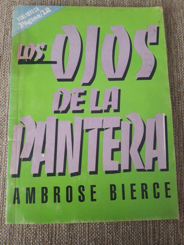 Los Ojos De La Pantera - Ambrose Bierce. Ed. Antártica P. 12