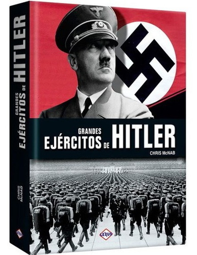 Grandes Ejercitos De Hitler