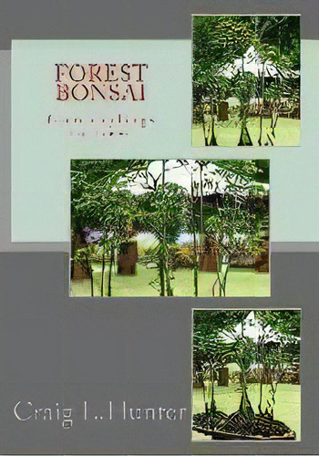 Forest Bonsai : From Saplings To Trees, De Craig L Hunter. Editorial Venatorscribe, Tapa Blanda En Inglés