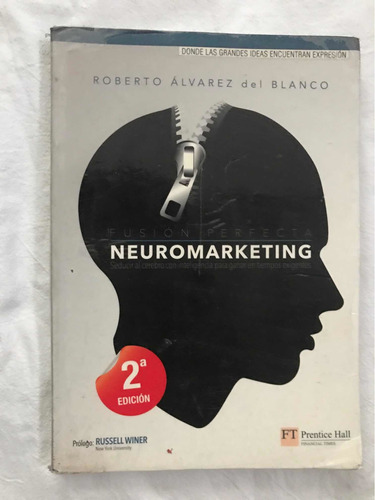 Roberto Álvarez, Fusión Perfecta, Neuromarketing, 2011