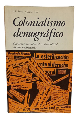 Colonialismo Demográfico, Luis Rueda