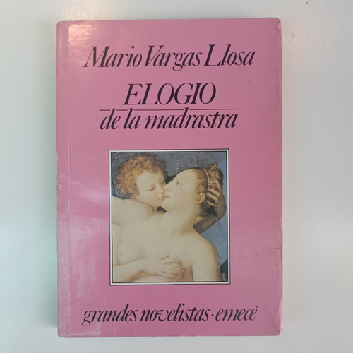 Elogio De La Madrastra. Mario Vargas Llosa