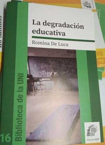 La Degradación Educativa