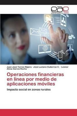 Operaciones Financieras En Linea Por Medio De Aplicacione...