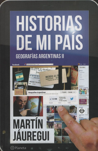 Hidtorias De Mi Pais: Geografias Argentinas Ii