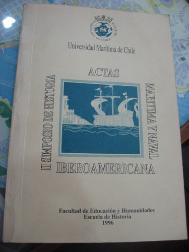 Ii Simposio De Historia Iberoamericana, Marítima Y Naval