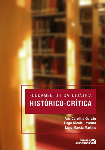 Fundamentos Da Didática Histórico-crítica