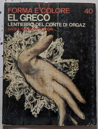 Revista Forma E Colore N°40 El Greco Ed. Sadea Sansoni 1965