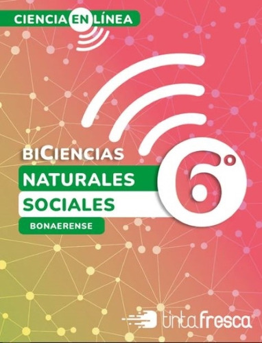 Biciencias 6 Bonaerense - Ciencia En Linea