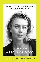 Unstoppable : My Life So Far - Maria Sharapova