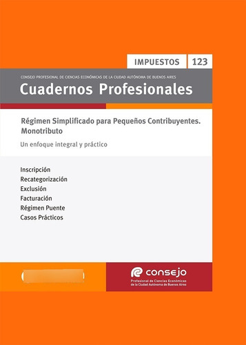 Cuadernos Prof. N° 123 Regimen Simplificado Monotributo