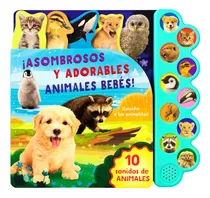 Comprar Libro infantil: 10 sonidos de animales asombrosos y adorables animales bebés: , de Varios autores., vol. 1. Editorial Advanced, tapa pasta dura, edición 1 en español, 2023