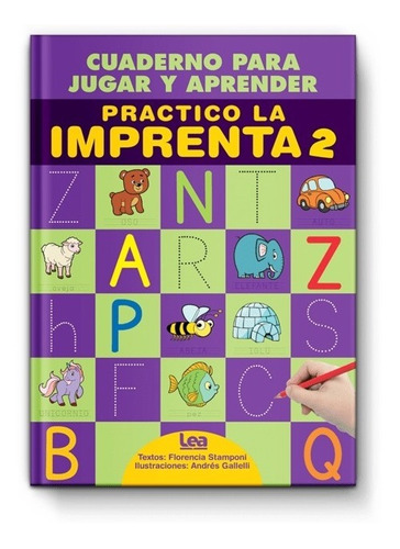 Practico La Imprenta 2 - Cuaderno Para Jugar Y Aprender