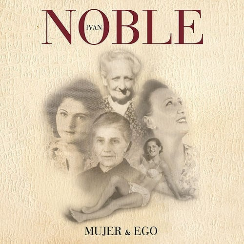 Mujer & Ego - Noble Ivan (cd)