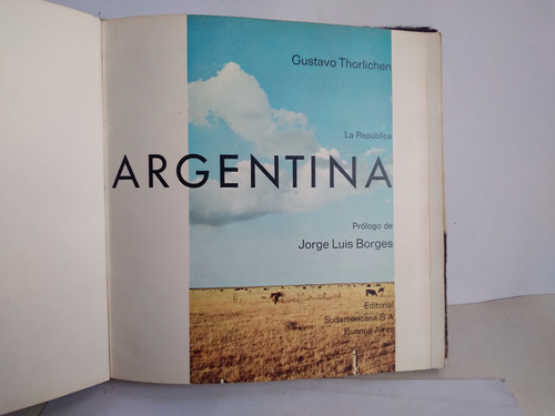 La República Argentina.  Gustavo Thorlichen.  Prólogo Borges