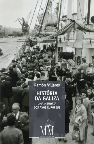 Historia De Galicia - Villares, Ramon