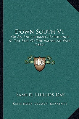 Libro Down South V1: Or An Englishman's Experience At The...