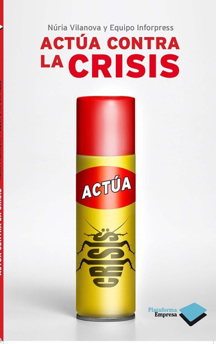 Actãâºa Contra La Crisis, De Vilanova, Núria. Plataforma Editorial, Tapa Blanda En Español