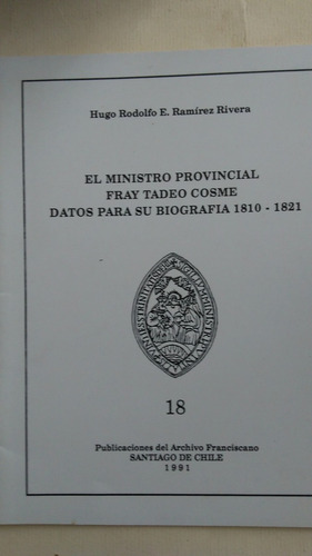 El Ministro Provincial Fray Tadeo Cosme 1810 - 1821