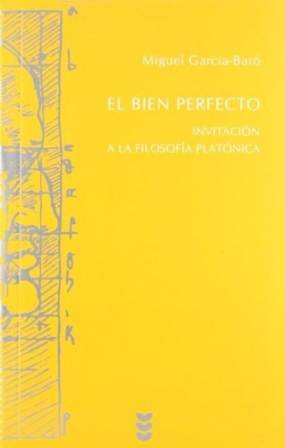 El Bien Perfecto: Sin Datos, De Miguel García-baró. Serie Sin Datos, Vol. 0. Editorial Sigueme, Tapa Blanda, Edición Sin Datos En Español, 2009