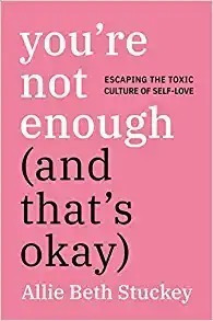 You're Not Enough (and That's Okay): Escaping The Toxic Cult