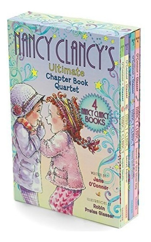 Fancy Nancy: Nancy Clancy's Ultimate Chapter Book Quartet:, De Jane O'nor. Editorial Harpercollins, Tapa Blanda En Inglés, 0000