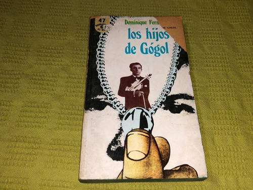 Los Hijos De Gógol - Dominique Fernández - Ceal