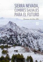 Libro: Sierra Nevada Cumbres Salvajes Para El Futuro. Arriba