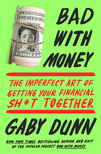 Libro Bad With Money: The Imperfect Art Of Inglés