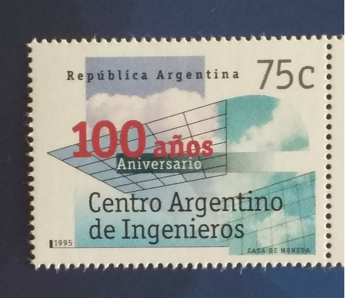 100 Años Centro Argentino De Ingenieros. 1995. Mint