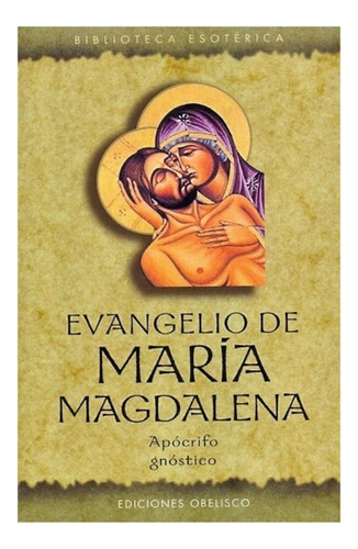 Evangelio De María Magdalena - Nuevo