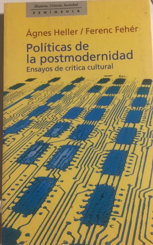 Libro  Politicas De La Postmodernidad Ensayos De Critica 